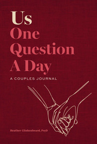 Us (One Question a Day-A Couples Journal) by Heather Clinkenbeard, PsyD, 9798887621975