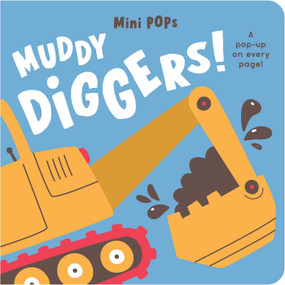 Mini Pops: Muddy Diggers! (Mini Pop-Up Board Book) by Lake Press, 9780655241829