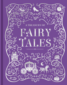 A Treasury of Fairy Tales (Padded Hardcover Picture Storybook) by Lake Press, Hannah Wood, 9780655242888