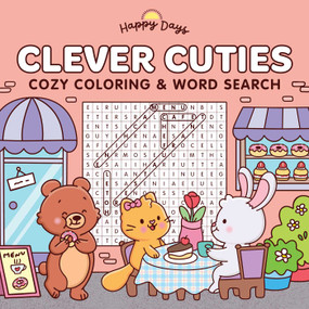 Clever Cuties: Cozy Coloring & Word Search Book (Sweet and Simple Coloring & Word Search for Adults and Kids) by Elena Aiello, 9780655244097