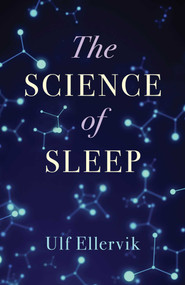 The Science of Sleep - 9781493093366 by Ulf Ellervik, 9781493093366