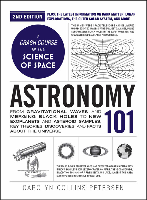 Astronomy 101, 2nd Edition by Carolyn Collins Petersen, 9781507226230