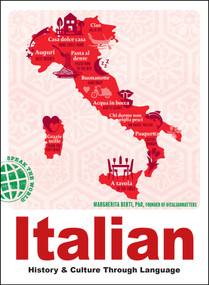 Italian (History & Culture Through Language) by Margherita Berti, 9781507226315