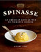 Spinasse (An American Love Letter to Piemonte Cuisine (75 Authentic Piemonte Recipes for the Modern Home Cook)) by Stuart Lane, James O. Fraioli, Charity Burggraaf, 9781510786066