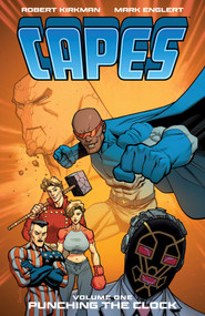 Invincible Universe: Capes Vol. 1 (Punching the Clock) by Robert Kirkman, Mark Englert, 9781534330306