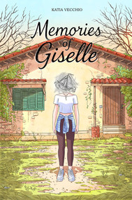 Memories of Giselle by Katia Vecchio, Edward Caio, 9781534330757