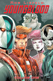 Youngblood (2025) Volume 1 by Rob Liefeld, 9781534332324