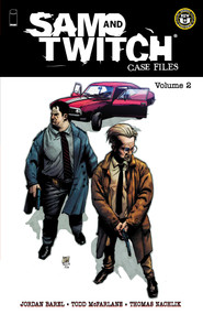 Sam and Twitch Case Files Volume 2 by Jordan Barel, Todd McFarlane, Thomas Nachlik, FCO Plascencia, 9781534332850