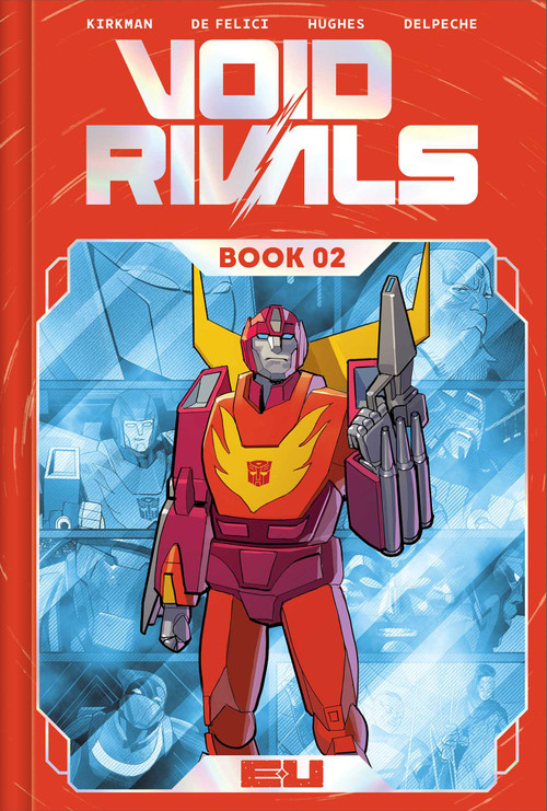 Void Rivals Deluxe Edition Book Two by Robert Kirkman, Lorenzo De Felici, Conor Hughes, Patricio Delpeche, 9781534335257