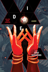 Die: Loaded Volume 1 (Zero Sessions) by Kieron Gillen, Stephanie Hans, 9781534335356