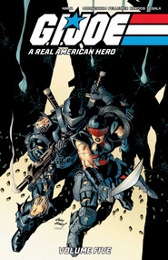 G.I. Joe: A Real American Hero Vol. 5 by Larry Hama, Chris Mooneyham, Paul Pelletier, Tony Kordos, Francesco Segala, 9781534335370