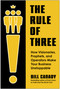 The Rule of Three (How Visionaries, Prophets, and Operators Make Your Business Unstoppable) by Bill Canady, 9781637749067