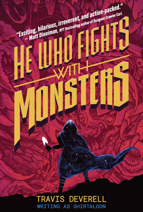 He Who Fights With Monsters, Book 1 (Outworlder) by Shirtaloon, Travis  Deverell, 9781638493457