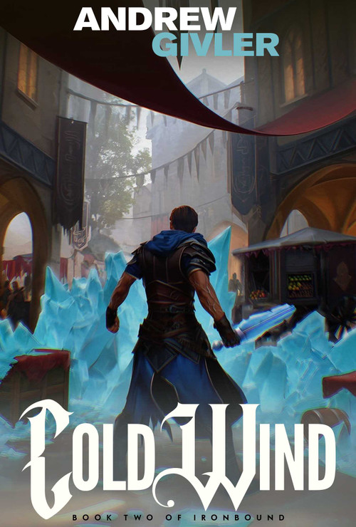 Cold Wind (Ironbound, Book 2) by Andrew Givler, 9781638493518