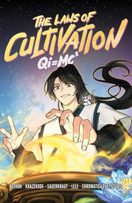 The Laws of Cultivation, Vol. 1 (Graphic Novel) by KrazeKode, KrazeKode, Aethon, Laurel Pursuit Studios, Kisai Entertainment, Sauerkrauss, 9781638493785