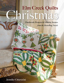 Elm Creek Quilts Christmas (Quilts, Scenes, and Stories from the Elm Creek Quilts Novels) by Jennifer Chiaverini, 9781644037157