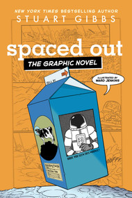 Spaced Out the Graphic Novel by Stuart Gibbs, Ward Jenkins, 9781665934831