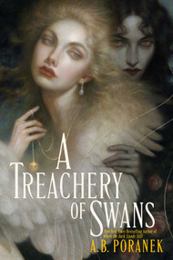 A Treachery of Swans - 9781665936514 by A. B. Poranek, 9781665936514