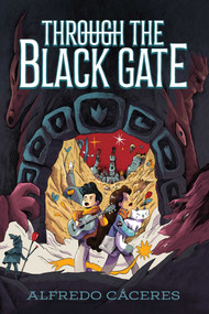 Through the Black Gate - 9781665941839 by Alfredo Cáceres, Alfredo Cáceres, 9781665941839