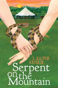 Serpent on the Mountain by J. Kasper Kramer, 9781665944175