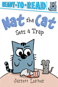 Nat the Cat Sets a Trap (Ready-to-Read Pre-Level 1) by Jarrett Lerner, Jarrett Lerner, 9781665957175