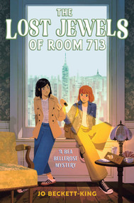 The Lost Jewels of Room 713 by Jo Beckett-King, 9781665967204