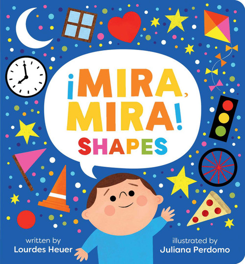 ¡Mira, Mira! Shapes (Bilingual Edition) by Lourdes Heuer, Juliana Perdomo, 9781665982818