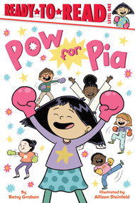 Pow for Pia (Ready-to-Read Level 1) by Betsy Groban, Allison Steinfeld, 9781665984652