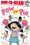 Pow for Pia (Ready-to-Read Level 1) by Betsy Groban, Allison Steinfeld, 9781665984652