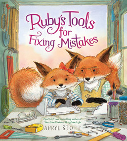 Ruby's Tools for Fixing Mistakes by Apryl Stott, Apryl Stott, 9781665989091