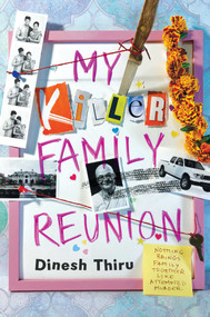 My Killer Family Reunion by Dinesh Thiru, 9781665990967