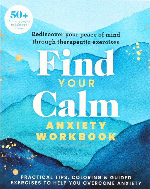 Find Your Calm Anxiety Workbook by Editors of Thunder Bay Press, 9781667212661