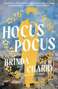 Hocus Pocus (A Novel) - 9781668004586 by Brinda Charry