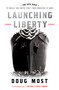 Launching Liberty (The Epic Race to Build the Ships That Took America to War) - 9781668017791 by Doug Most