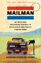 Mailman (My Wild Ride Delivering the Mail in Appalachia and Finally Finding Home) - 9781668018057 by Stephen Starring Grant, 9781668018057