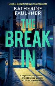 The Break-In - 9781668024829 by Katherine Faulkner