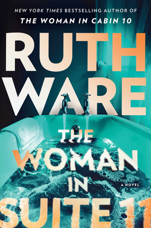 The Woman in Suite 11 (A Novel) - 9781668025635 by Ruth Ware, 9781668025635