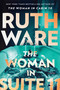 The Woman in Suite 11 (A Novel) - 9781668025635 by Ruth Ware, 9781668025635