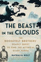 The Beast in the Clouds (The Roosevelt Brothers' Deadly Quest to Find the Mythical Giant Panda) - 9781668027752 by Nathalia Holt, 9781668027752