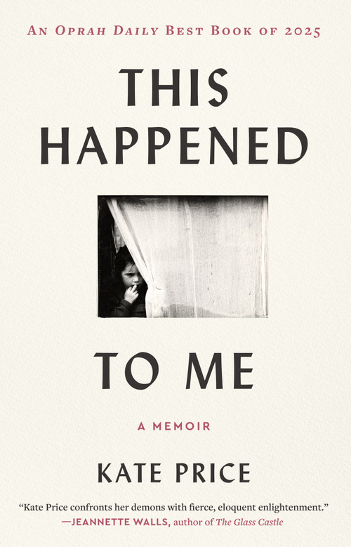 This Happened to Me (A Memoir) - 9781668036235 by Kate Price