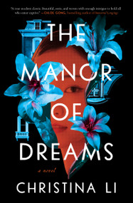 The Manor of Dreams (A Novel) - 9781668051733 by Christina Li, 9781668051733