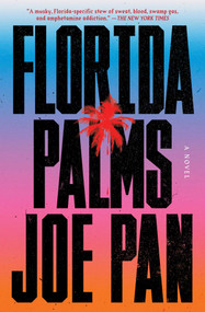 Florida Palms (A Novel) - 9781668052198 by Joe Pan