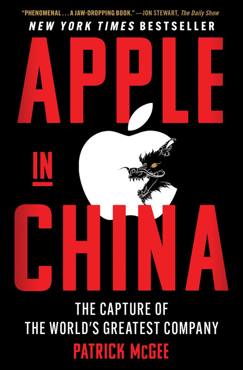 Apple in China (The Capture of the World's Greatest Company) - 9781668053386 by Patrick McGee