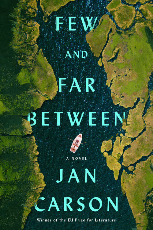 Few and Far Between (A Novel) by Jan Carson, 9781668056639