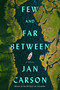 Few and Far Between (A Novel) by Jan Carson, 9781668056639