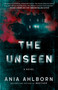 The Unseen (A Novel) - 9781668057674 by Ania Ahlborn, 9781668057674