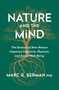 Nature and the Mind (The Science of How Nature Improves Cognitive, Physical, and Social Well-Being) - 9781668058787 by Marc Berman