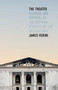 The Theater (Courage and Survival in the Defining Atrocity of the Ukraine War) by James Verini, 9781668062203