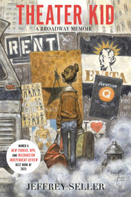 Theater Kid (A Broadway Memoir) - 9781668064191 by Jeffrey Seller