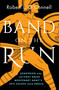 Band on the Run (Xenophon and the First Great Mercenary Army's Epic Escape from Persia) by Robert L. O'Connell, 9781668064818